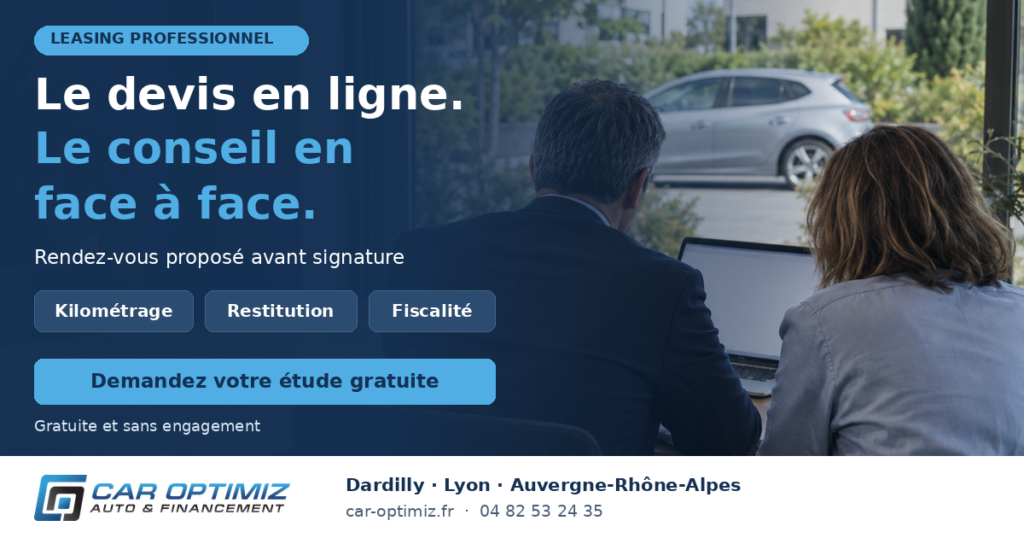 Leasing professionnel en ligne — les trois clauses qui décident du coût réel, Car Optimiz courtier automobile à Dardilly