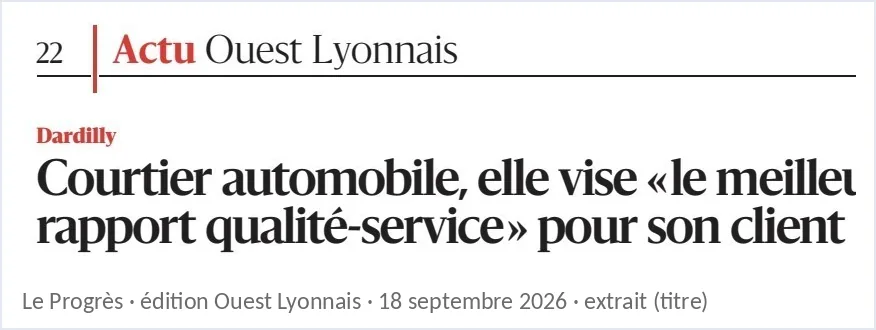 Extrait du Progrès, édition Ouest Lyonnais du 18 septembre 2026 : « Courtier automobile, elle vise le meilleur rapport qualité-service pour son client » – portrait de Nathalie Lecomte, Car Optimiz, Dardilly